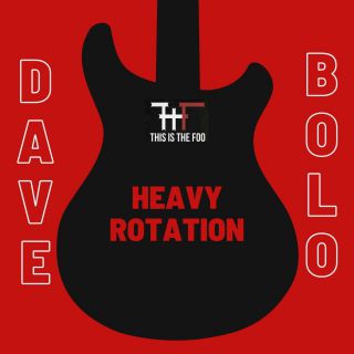 Dave Bolo - Heavy Rotation (feat. This Is The Foo) (Radio Date: 14-09-2021)