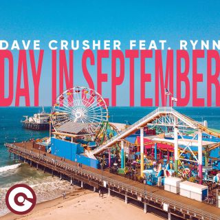 Dave Crusher - Day In September (feat. Rynn) (Radio Date: 18-06-2021)