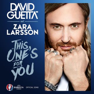 David Guetta - This One's for You (feat. Zara Larsson) [Official Song UEFA EURO 2016™] (Radio Date: 13-05-2016)