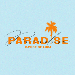 Davide De Luca - Paradise (Radio Date: 03-06-2022)