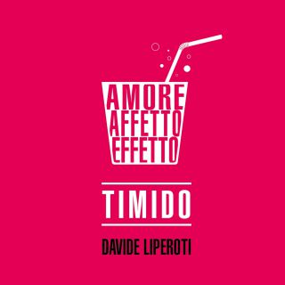 Davide Liperoti - Timido (Radio Date: 03-10-2014)