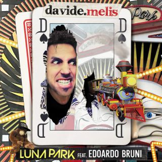Davide Melis - Luna Park (feat. Edoardo Bruni) (Radio Date: 29-03-2024)