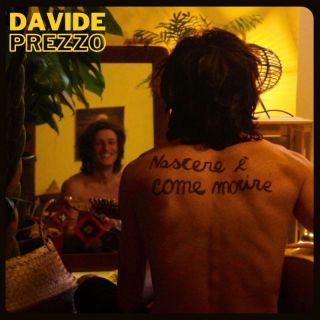Davide Prezzo - Nascere è come morire (Radio Date: 19-01-2024)