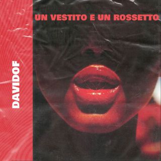 Davidof - Un vestito e un rossetto (Radio Date: 08-07-2022)