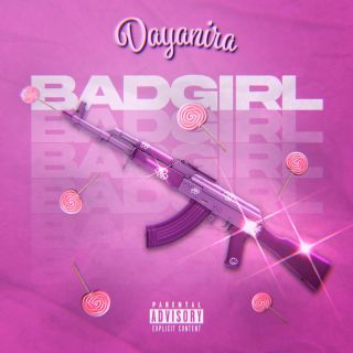Dayanira - Badgirl (Radio Date: 12-11-2021)