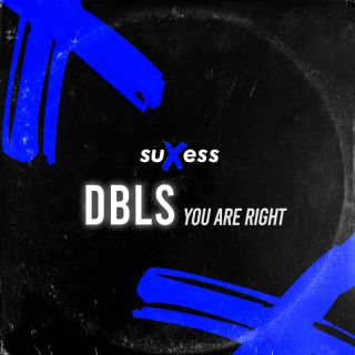 DBLS - You Are Right (Radio Date: 20-01-2023)