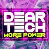 DEAR TECH - More Power