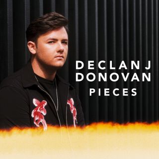 Declan J Donovan - Pieces (Radio Date: 16-11-2018)