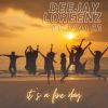 DEEJAY LOREENZ - It's A Fine Day (feat. Tyna Ze)