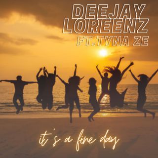 Deejay Loreenz - It's A Fine Day (feat. Tyna Ze) (Radio Date: 18-06-2021)