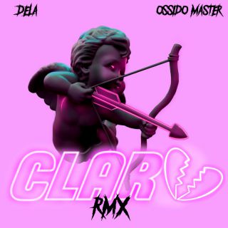 Dela - Claro RMX (feat. Ossido Master) (Radio Date: 05-08-2022)
