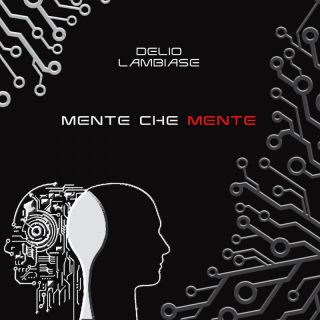 Delio Lambiase - Mente che mente (Radio Date: 24-02-2023)
