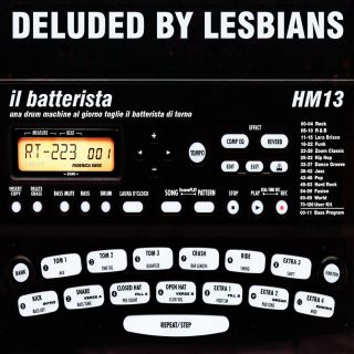 Deluded By Lesbians - Il Batterista (Radio Date: 25-09-2013)