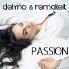 DELYNO & REMAKEIT - Passion