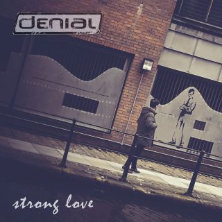 Denial - Strong Love (Radio Date: 20-03-2017)