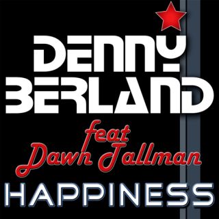 Denny Berland feat. Dawn Tallman - Happiness