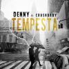 DENNY - Tempesta (feat. Crashbaby)