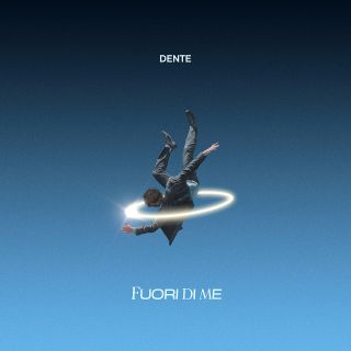 Dente - Fuori Di Me (Radio Date: 27-08-2021)