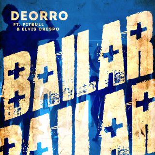 Deorro - Bailar (feat. Pitbull & Elvis Crespo) (Radio Date: 02-09-2016)
