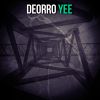 DEORRO - Yee