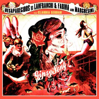 Desaparecidos Vs Lanfranchi & Farina & Marchesini - Gipsy Song (feat. Claudia Serdan)