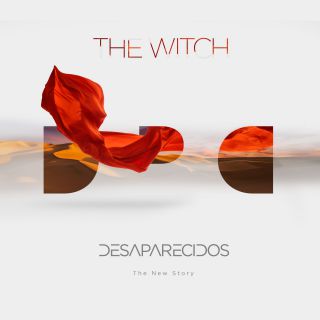 Desaparecidos - The Witch (Radio Date: 05-03-2021)