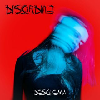 Deschema - Disordine (Radio Date: 07-04-2023)