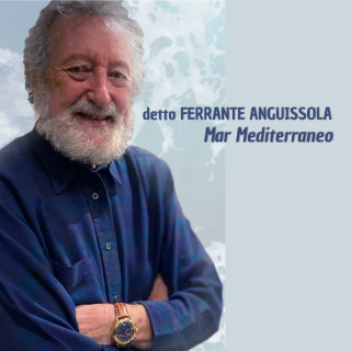 detto Ferrante Anguissola - Mar Mediterraneo (Radio Date: 15-07-2022)