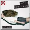 DHP - Not Alone (feat. Sunday Girl)