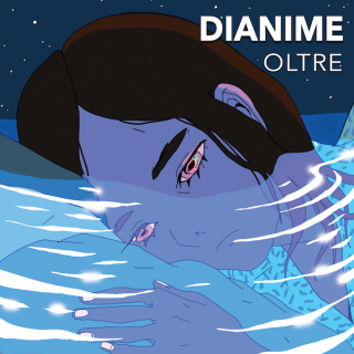 Dianime - Oltre (Radio Date: 20-09-2019)