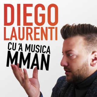 Diego Laurenti - Cu 'a musica mman (Radio Date: 22-12-2017)