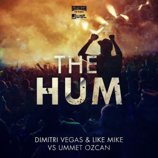 Dimitri Vegas, Like Mike & Ummet Ozcan - The Hum (Remixes)