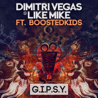 Dimitri Vegas & Like Mike Vs Boostedkids - G.I.P.S.Y. (Radio Date: 14-02-2014)