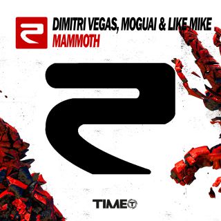 Dimitri Vegas, Moguai & Like Mike - Mammoth (Radio Date: 17-05-2013)