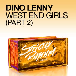 Dino Lenny - West End Girls (Part 2)