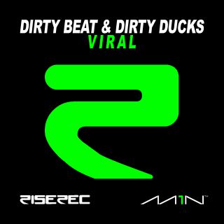 Dirty Beat & Dirty Ducks - Viral (Radio Date: 19-07-2013)
