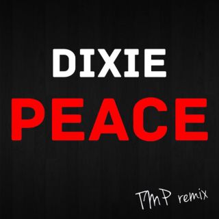 Dixie - Peace (Radio Date: 01-10-2015)