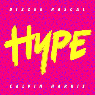 Dizzee Rascal & Calvin Harris - Hype (Radio Date: 01-07-2016)