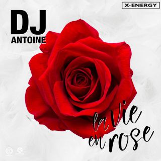 Dj Antoine - La Vie en Rose (Robert Abigail Remix) (Radio Date: 16-06-2017)