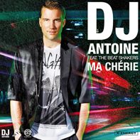 Dj Antoine feat. The Beat Shakers - "Ma Chérie" (Radio Date: 13-01-2012)