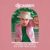 DJ CASSIDY - Calling All Hearts (feat. Robin Thicke & Jessie J)