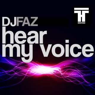 Dj Faz - Hear My Voice (Radio Date: 19-04-2013)