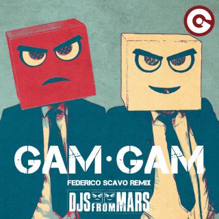 Djs From Mars - Gam Gam (Federico Scavo Remix) (Radio Date: 12-12-2018)