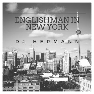 Dj Hermann - Englishman In New York (Radio Date: 11-10-2019)