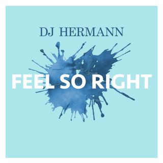 Dj Hermann - Feel So Right (Radio Date: 14-07-2017)