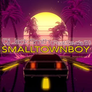 Dj Jack Smith - Smalltown Boy (feat. Sevda B) (Radio Date: 19-03-2021)