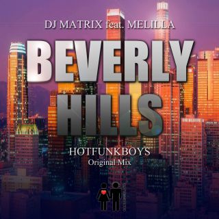 Dj Matrix - Beverly Hills (feat. Melilla) (Radio Date: 30-05-2014)