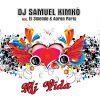 DJ SAMUEL KIMKÒ - Mi Vida (feat. El 3mendo & Aaron Paris)