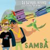 DJ SAMUEL KIMKÒ - Samba (feat. Los Tiburones)