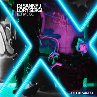 DJ Sanny J & Lory Sergi - Let Me Go (Radio Date: 12-12-2022)